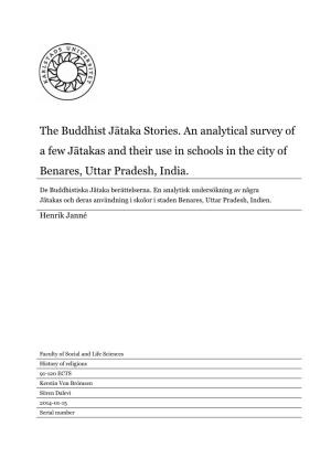 The Buddhist Jātaka Stories. an Analytical Survey of a Few Jātakas and Their Use in Schools in the City of Benares, Uttar Pradesh, India