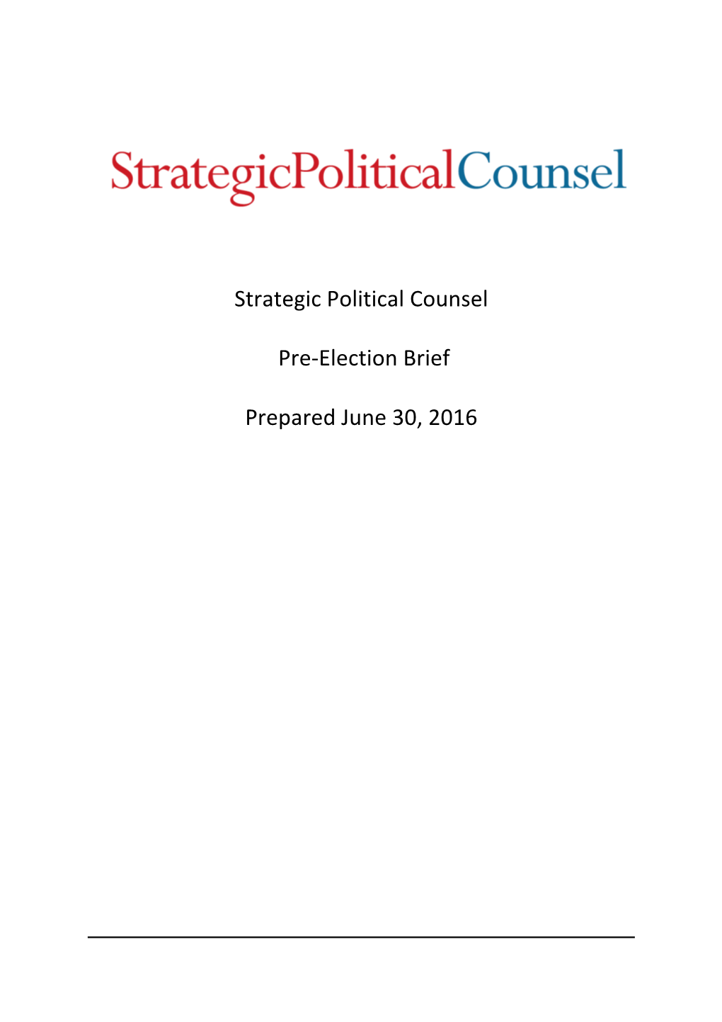 Strategic Political Counsel Pre-Election Brief Prepared June