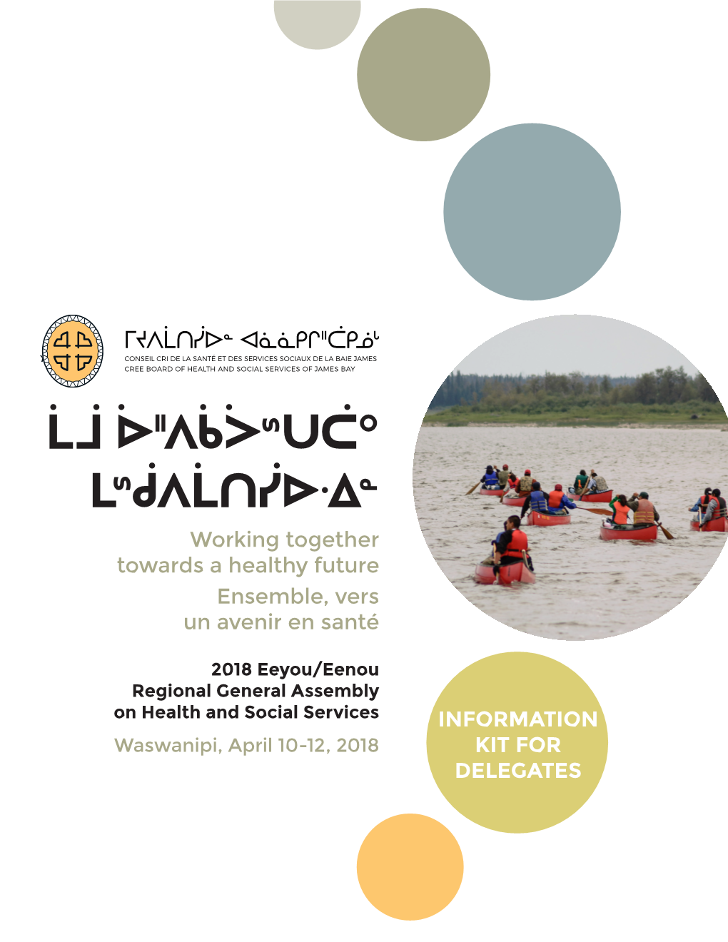 Waswanipi, April 10-12, 2018 KIT for DELEGATES