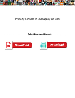 Property for Sale in Shanagarry Co Cork