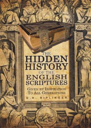 The Hidden History of the English Scriptures