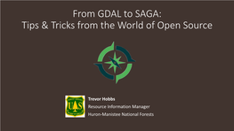 From GDAL to SAGA: Tips & Tricks from the World of Open Source