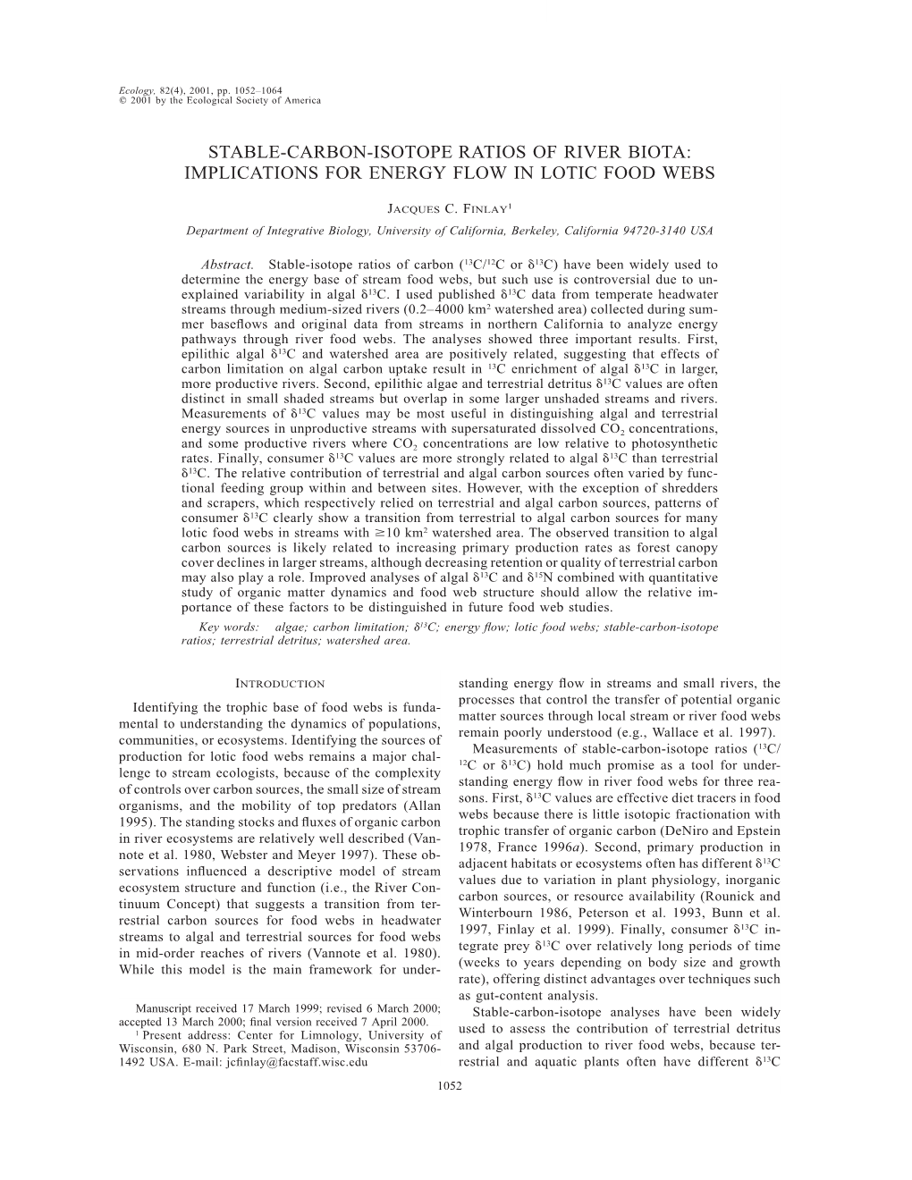 Stable-Carbon-Isotope Ratios of River Biota: Implications for Energy Flow in Lotic Food Webs