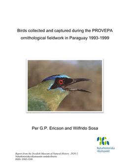 Birds Collected and Captured During the PROVEPA Ornithological Fieldwork in Paraguay 1993-1999