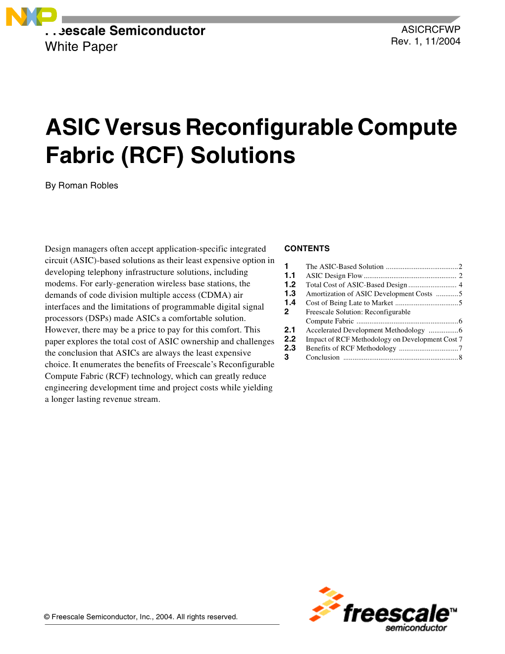 ASICRCFWP, ASIC Versus Reconfigurable Compute Fabric