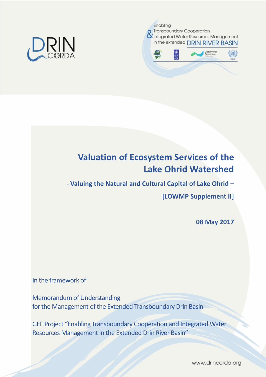 Valuation of Ecosystem Services of the Lake Ohrid Watershed - Valuing the Natural and Cultural Capital of Lake Ohrid – [LOWMP Supplement II]