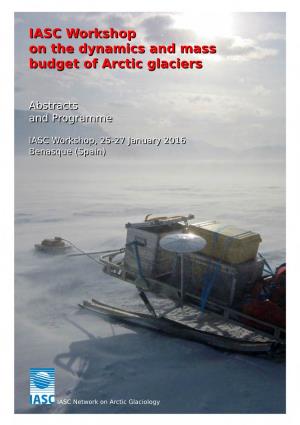 IASC Workshop on the Dynamics and Mass Budget of Arctic Glaciers