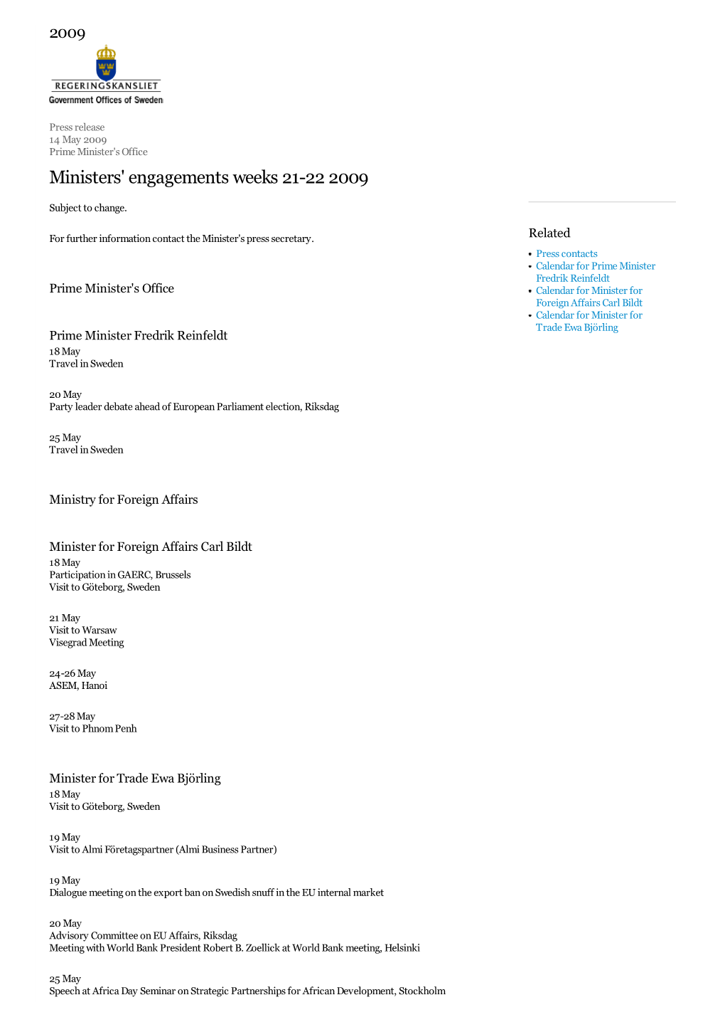 Ministers' Engagements Weeks 21-22 2009