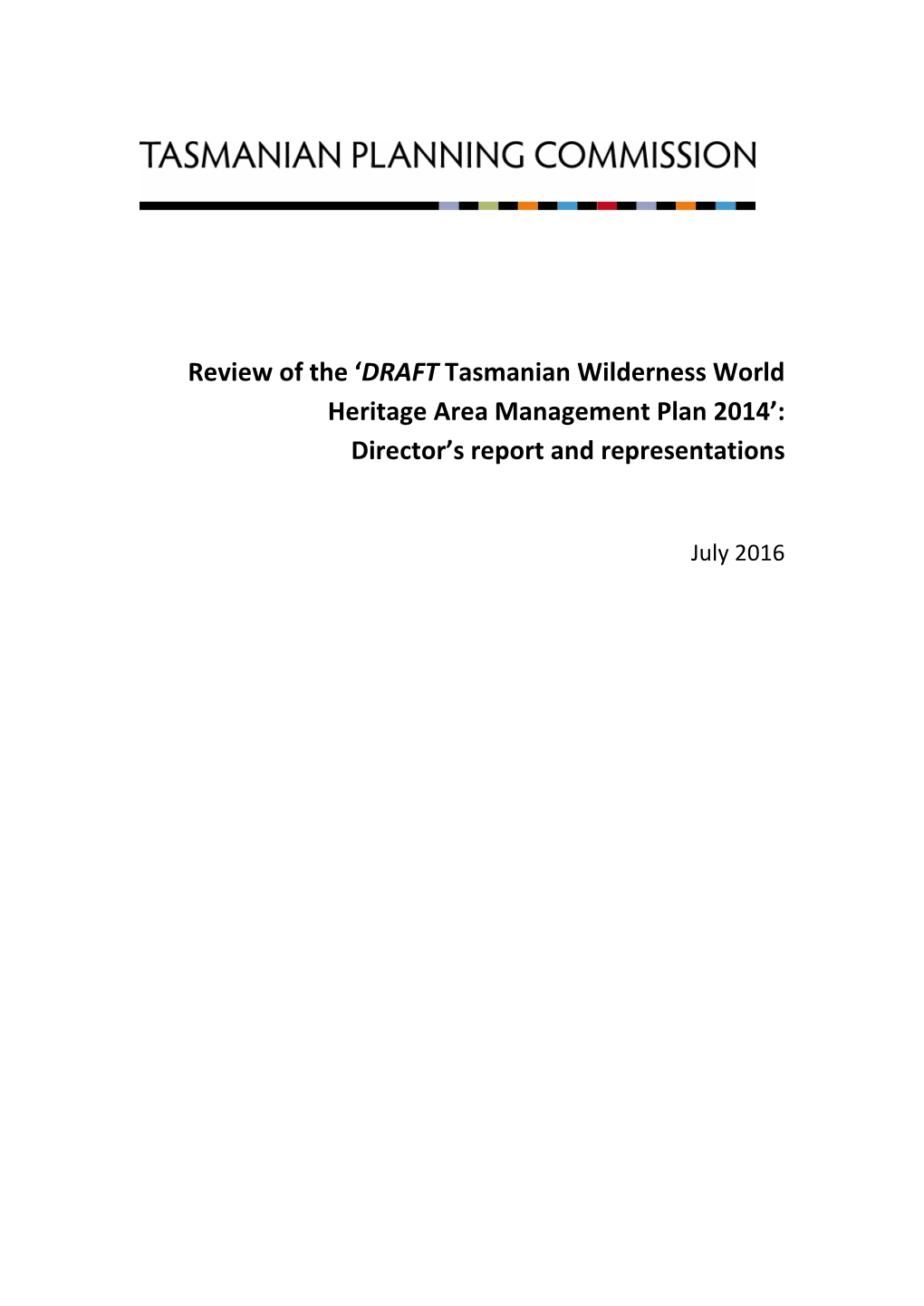 Tasmanian Wilderness World Heritage Area Draft Management Plan 2014