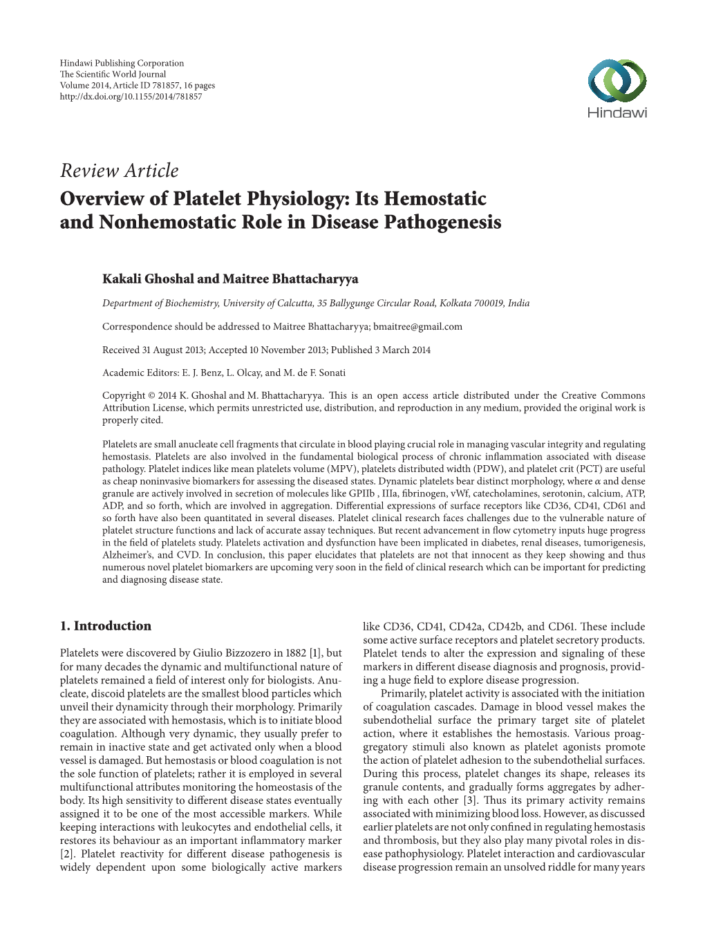 Overview of Platelet Physiology: Its Hemostatic and Nonhemostatic Role in Disease Pathogenesis