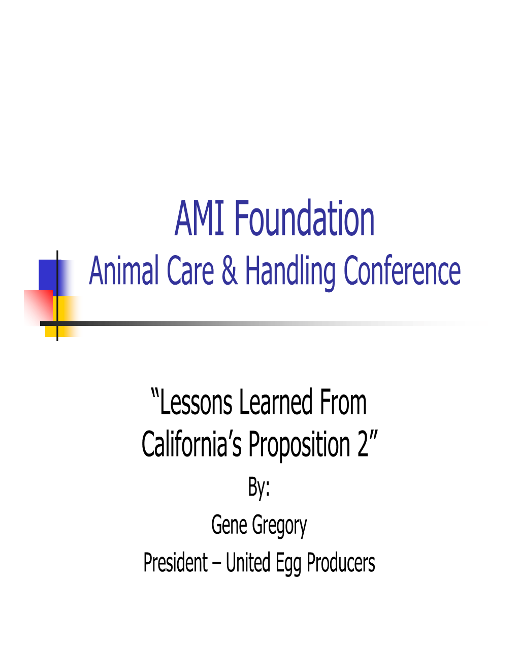 AMI Foundation Animal Care & Handling Conference