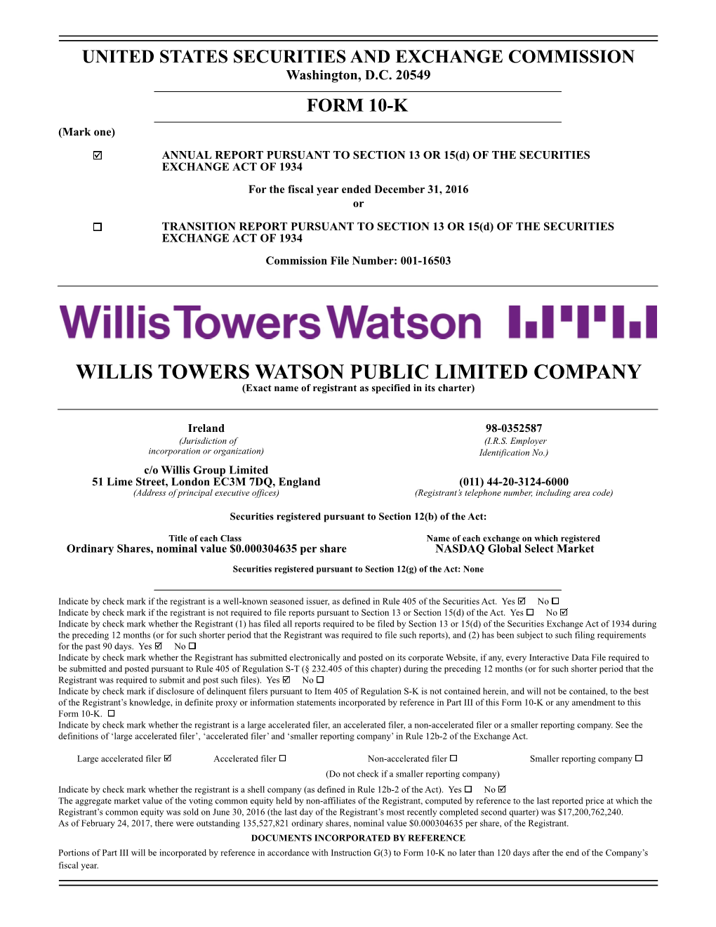 WILLIS TOWERS WATSON PUBLIC LIMITED COMPANY (Exact Name of Registrant As Specified in Its Charter)