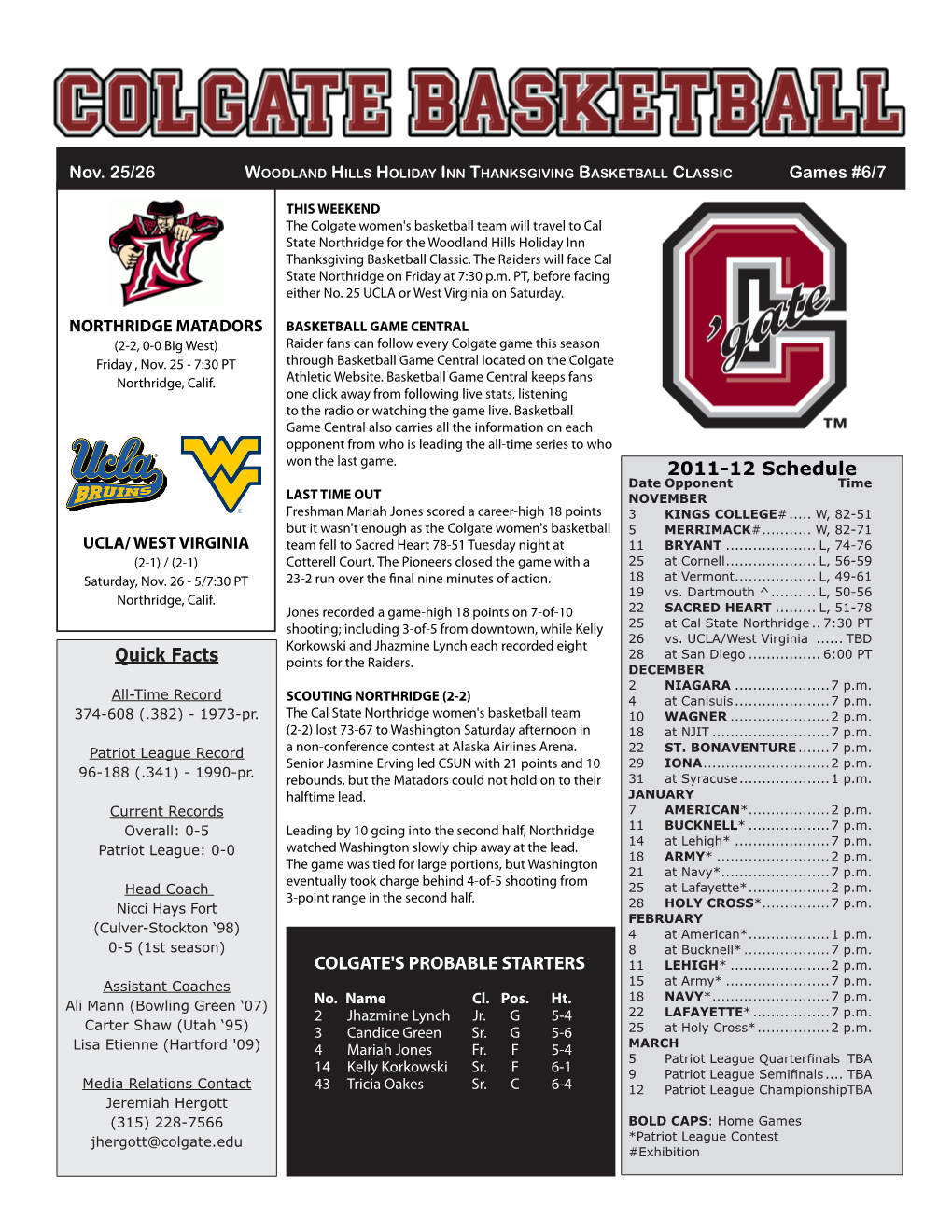 Quick Facts 2011-12 Schedule COLGATE's PROBABLE STARTERS