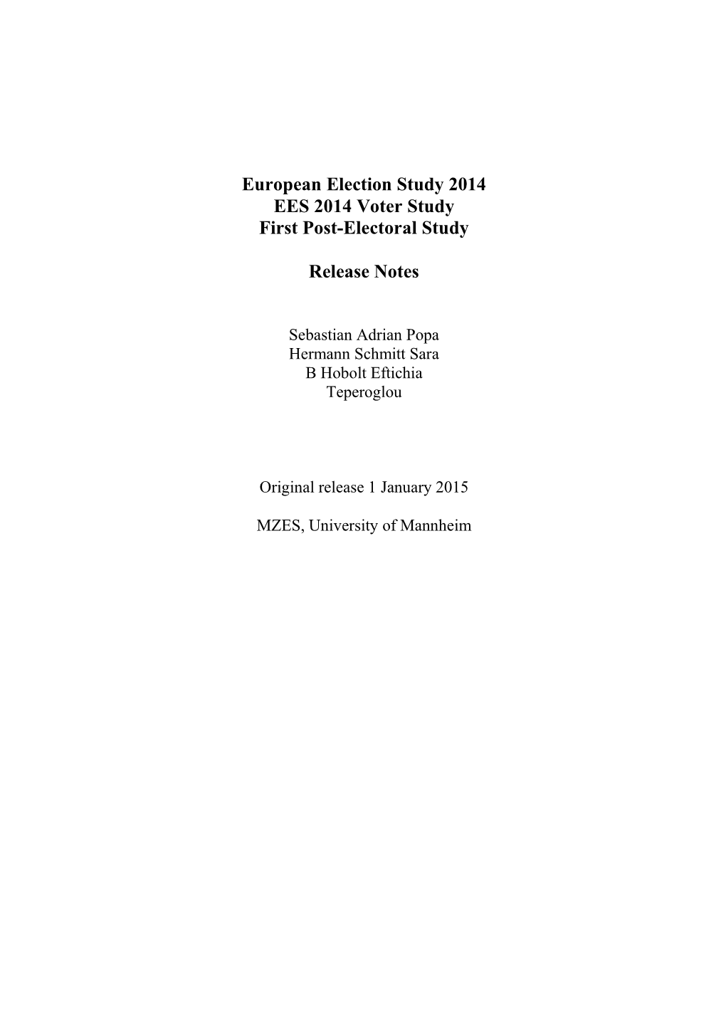 European Election Study 2014 EES 2014 Voter Study First Post-Electoral Study