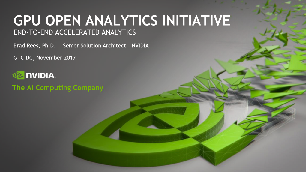 Gpu Open Analytics Initiative End-To-End Accelerated Analytics