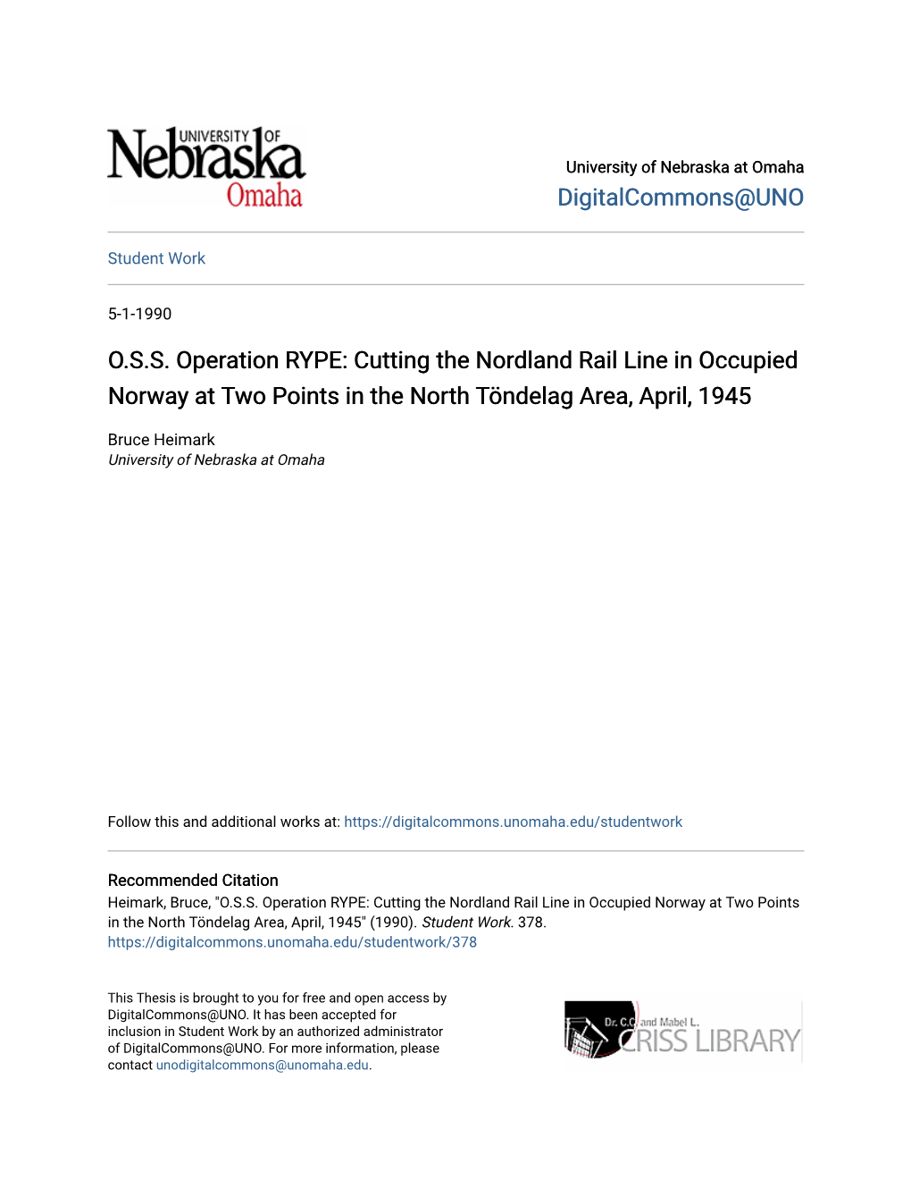 O.S.S. Operation RYPE: Cutting the Nordland Rail Line in Occupied Norway at Two Points in the North Töndelag Area, April, 1945