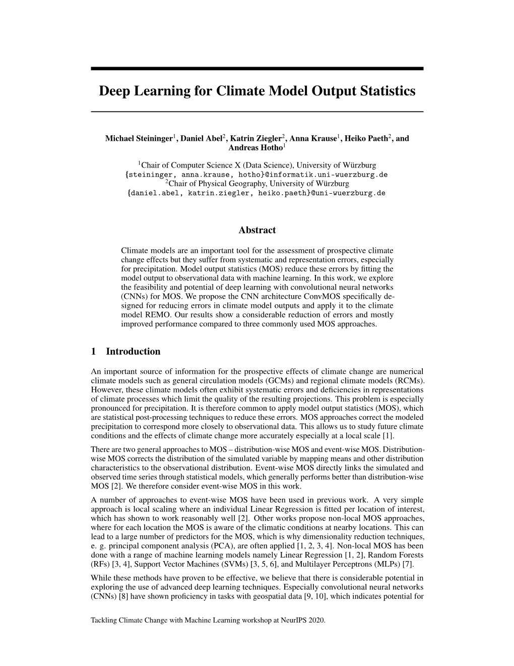 Deep Learning for Climate Model Output Statistics