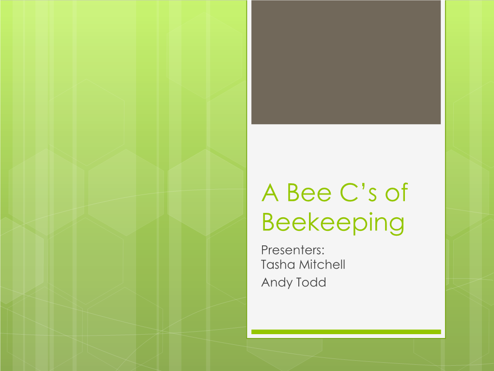 A Bee C's of Beekeeping