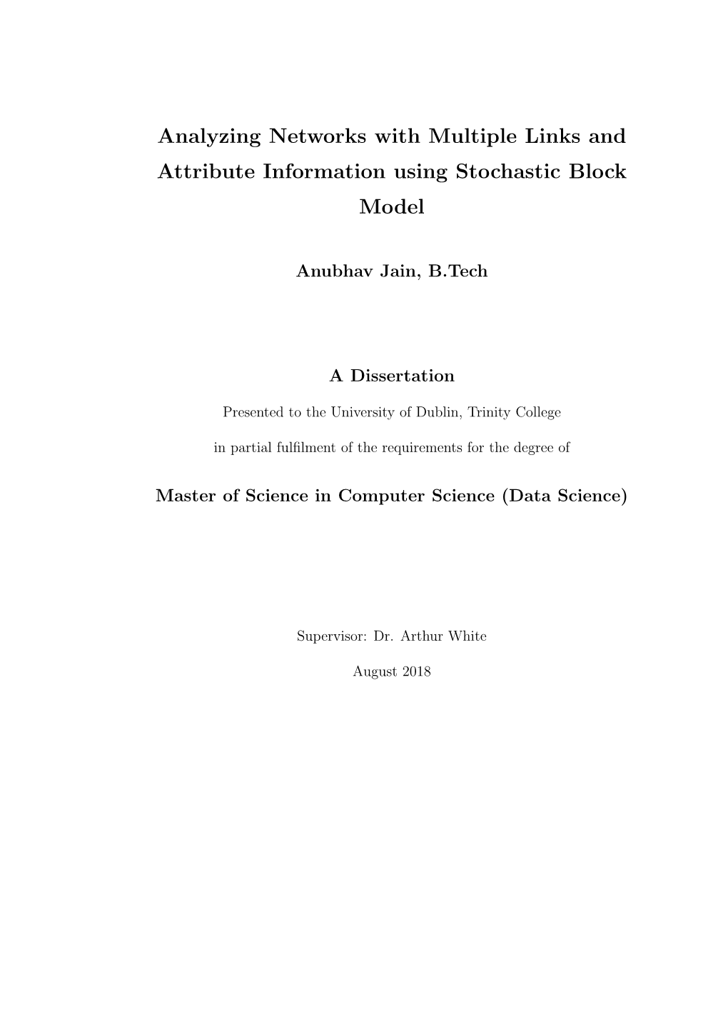 Analyzing Networks with Multiple Links and Attribute Information Using Stochastic Block Model