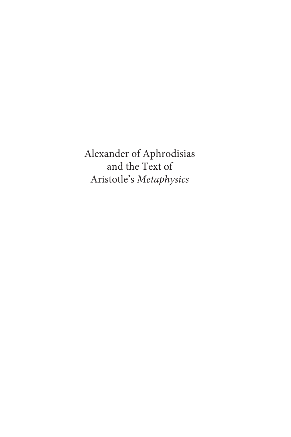 Alexander of Aphrodisias and the Text of Aristotle's Metaphysics