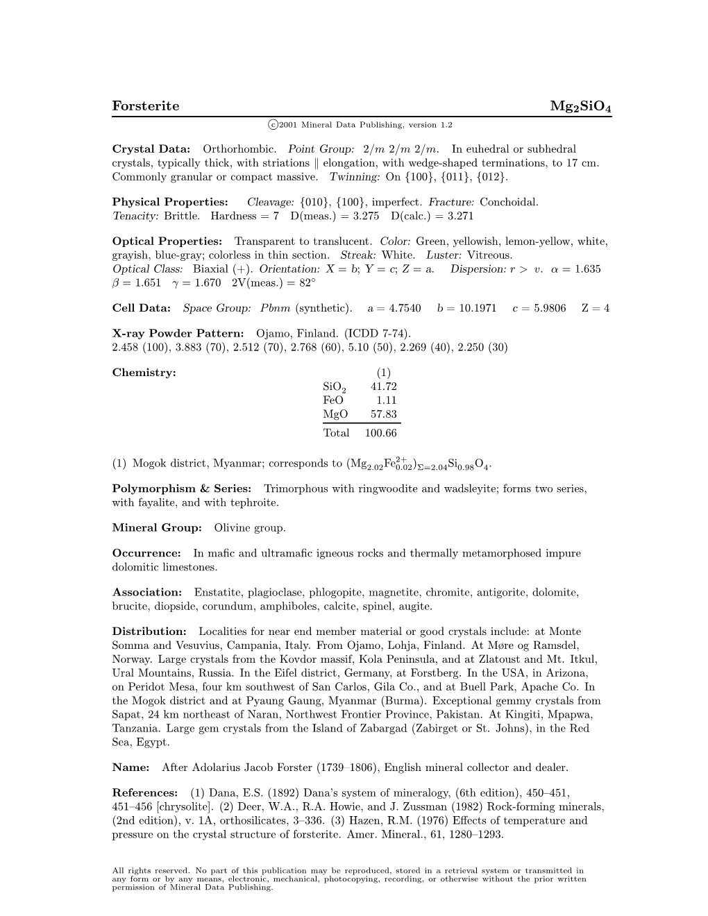 Forsterite Mg2sio4 C 2001 Mineral Data Publishing, Version 1.2 ° Crystal Data: Orthorhombic