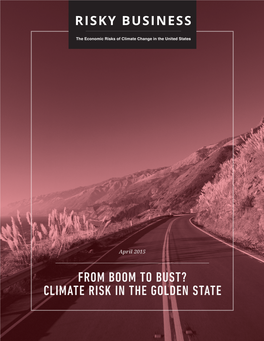 CLIMATE RISK in the GOLDEN STATE from BOOM to BUST? Climate Risk in the Golden State