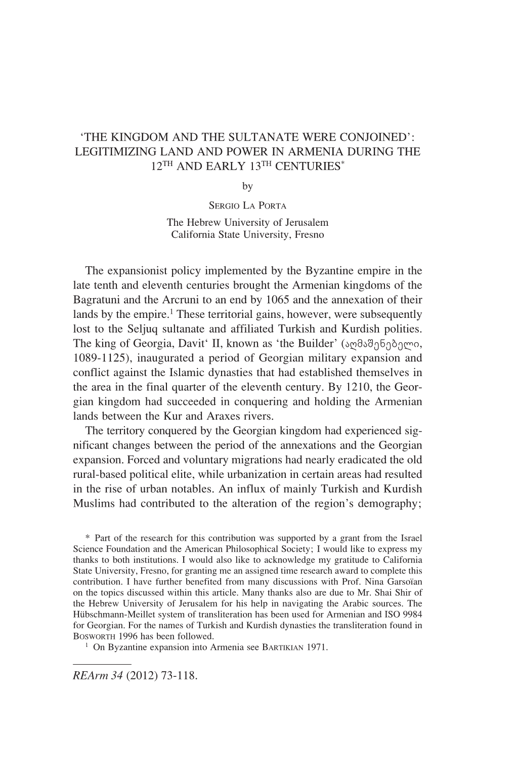 LEGITIMIZING LAND and POWER in ARMENIA DURING the 12TH and EARLY 13TH CENTURIES* By