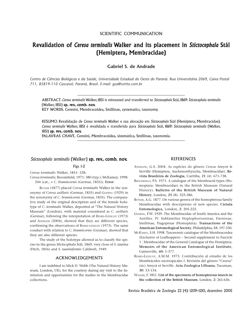 Revalidation of Alidation of Ceresa Terminalis Walker and Its Placement