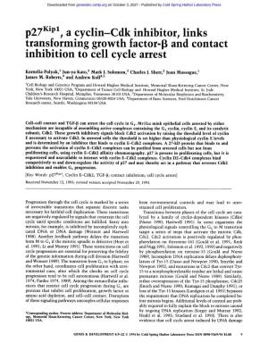 P27 Kip1, a Cyclin-Cdk Inhibitor, Links Transforming Growth Factor-13 and Contact Inhibition to Cell Cycle Arrest