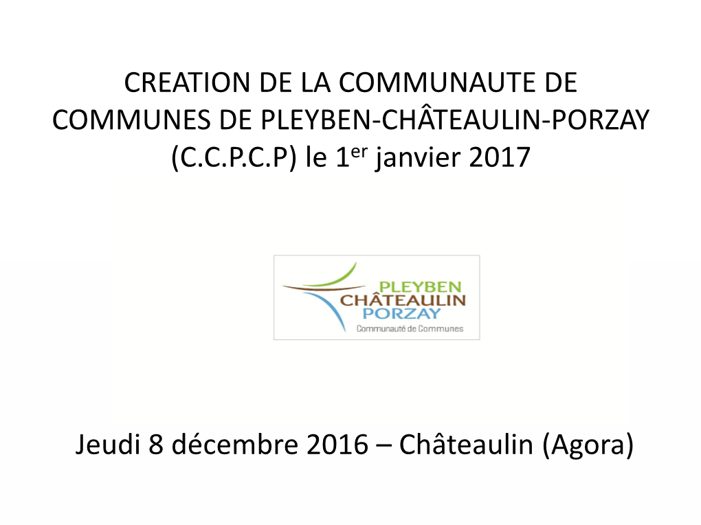 (CCPCP) Le 1Er Janvier 2017 Jeudi 8 Décembre 2016 – Châteaulin