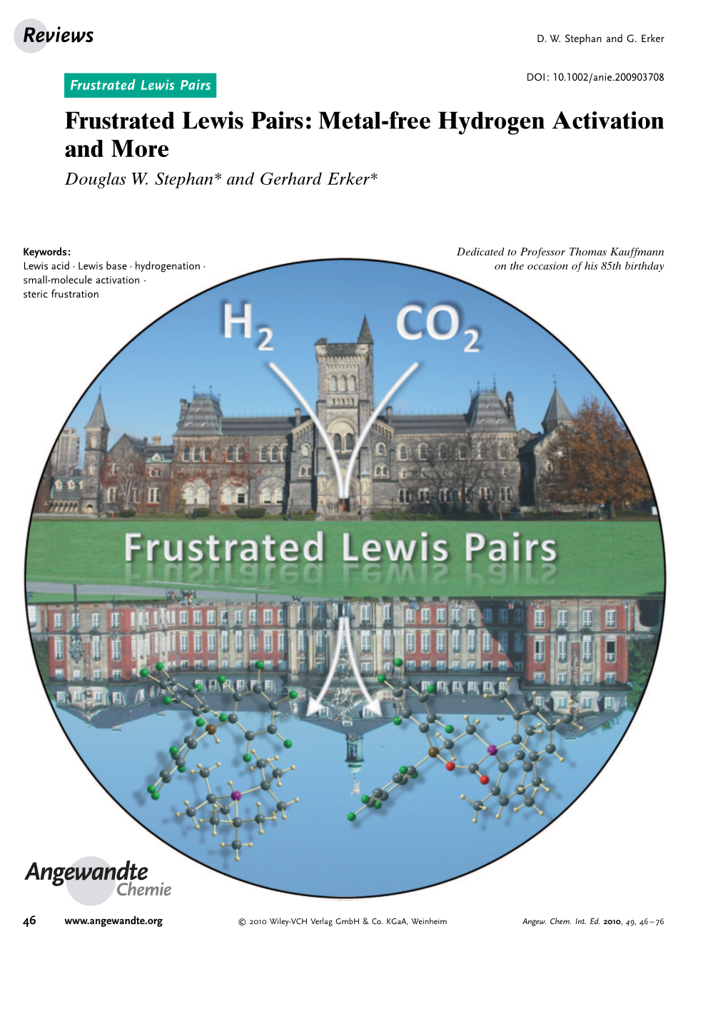 Frustrated Lewis Pairs Frustrated Lewis Pairs: Metal-Free Hydrogen Activation and More Douglas W