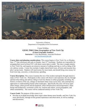 GEOG 3940 Urban Geographies of New York City (Urban Geography Seminar) Instructor: E