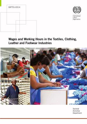 Wages and Working Hours in the Textiles, Clothing, Leather and Footwear Industries