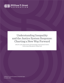 Understanding Inequality and the Justice System Response: Charting a New Way Forward John H