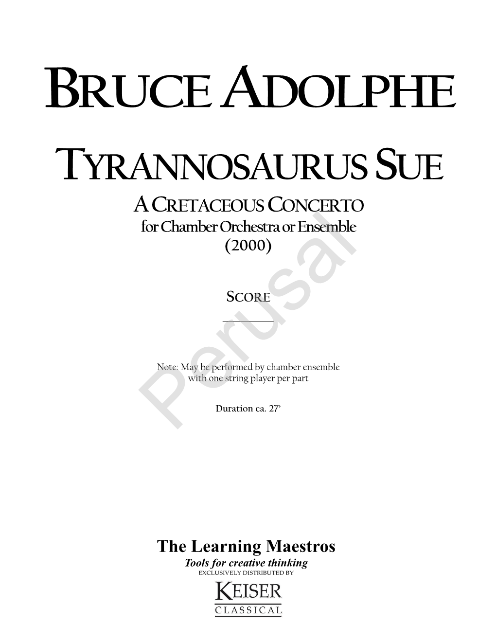 TYRANNOSAURUS SUE a CRETACEOUS CONCERTO for Chamber Orchestra Or Ensemble (2000)