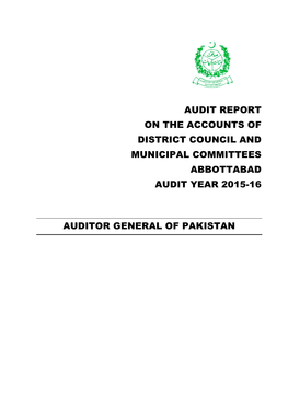 Audit Report on the Accounts of District Council and Municipal Committees Abbottabad