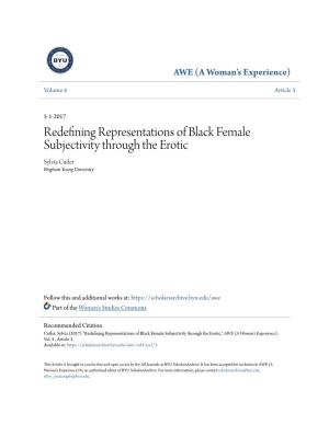 Redefining Representations of Black Female Subjectivity Through the Erotic Sylvia Cutler Brigham Young University