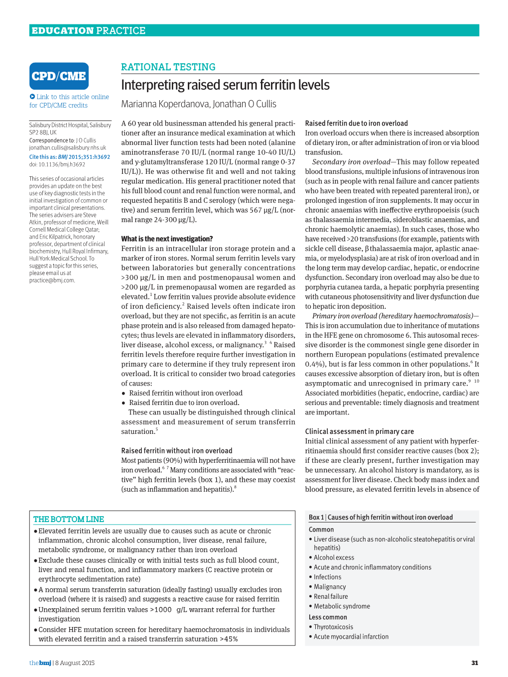 Interpreting Raised Serum Ferritin Levels • Link to This Article Online for CPD/CME Credits Marianna Koperdanova, Jonathan O Cullis