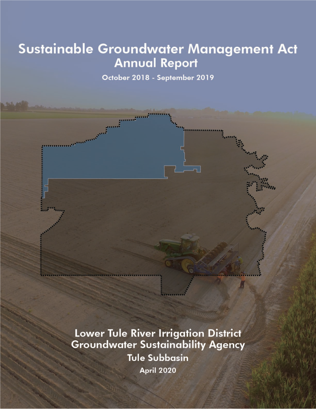 Lower Tule River Irrigation District GSA 2018/2019 Annual Report | TOC