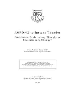 AWPD-42 to Instant Thunder Consistent, Evolutionary Thought Or Revolutionary Change?