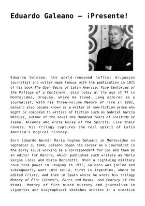 Eduardo Galeano – ¡Presente!