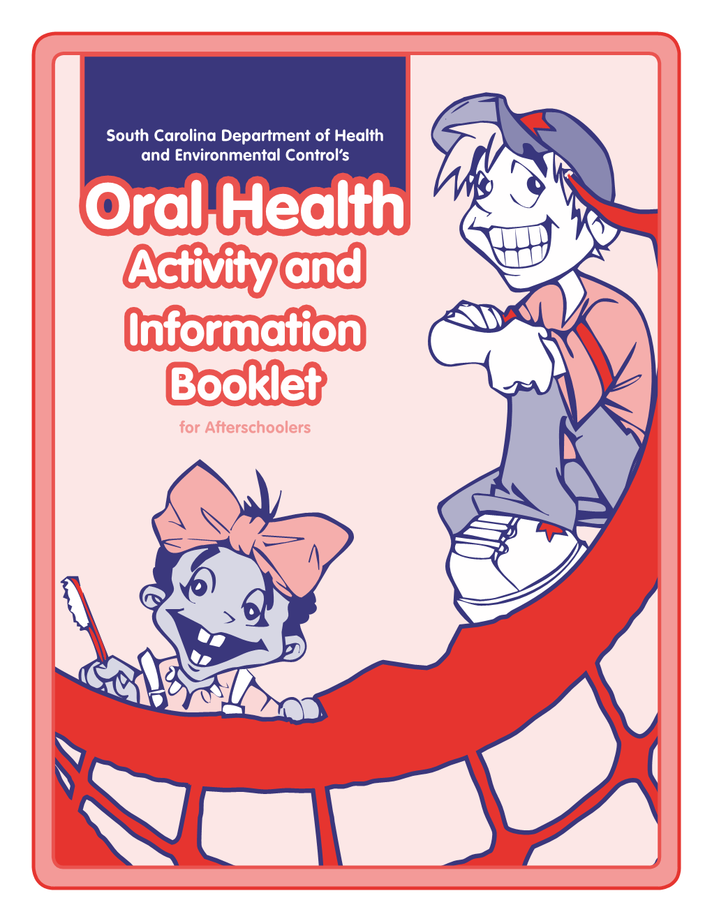 Oral Health Activity and Information Booklet for Afterschoolers