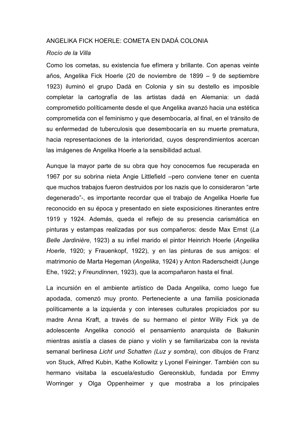 ANGELIKA FICK HOERLE: COMETA EN DADÁ COLONIA Rocío De La Villa Como Los Cometas, Su Existencia Fue Efímera Y Brillante