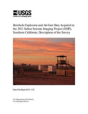 Borehole-Explosion and Air-Gun Data Acquired in the 2011 Salton Seismic Imaging Project (SSIP), Southern California: Description of the Survey