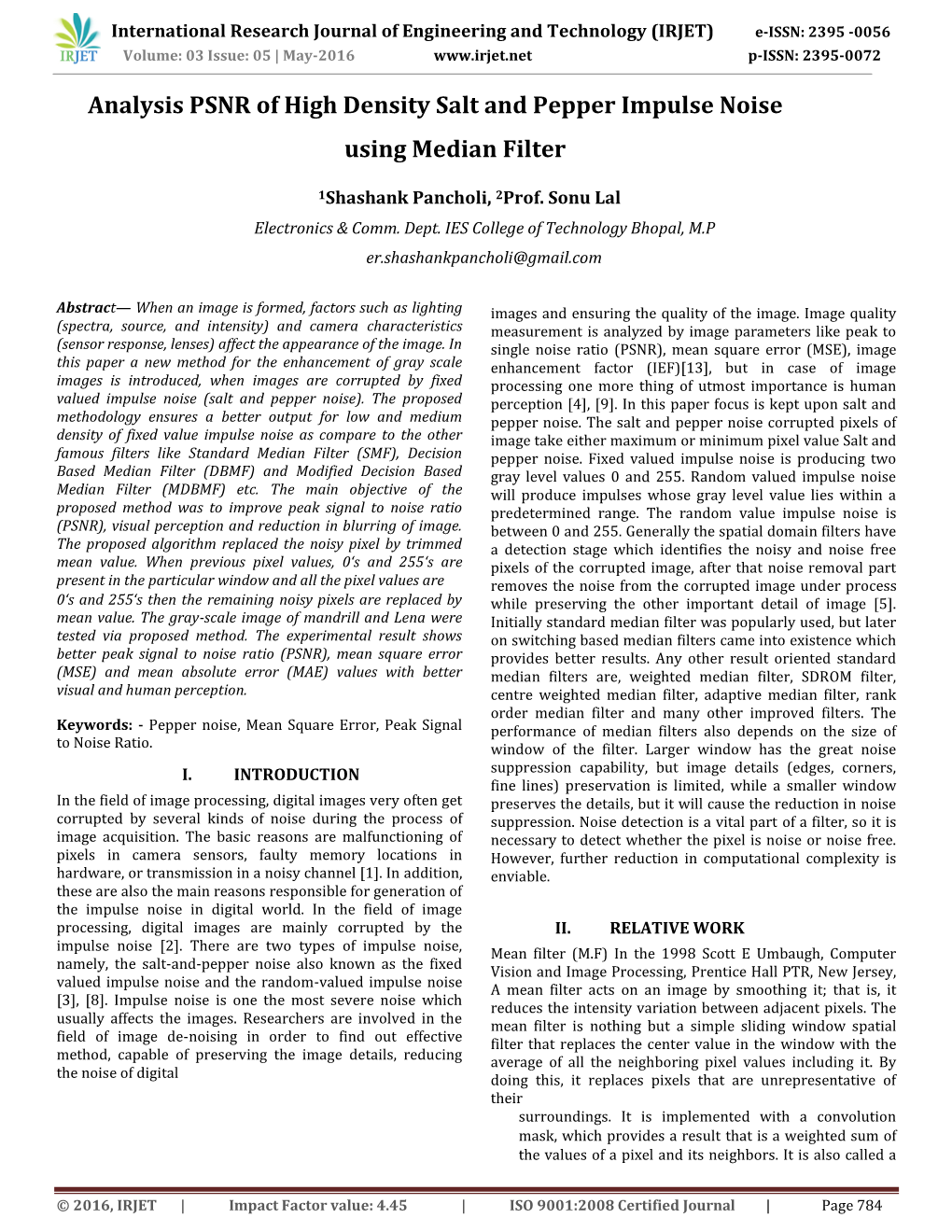 Analysis PSNR of High Density Salt and Pepper Impulse Noise Using Median Filter