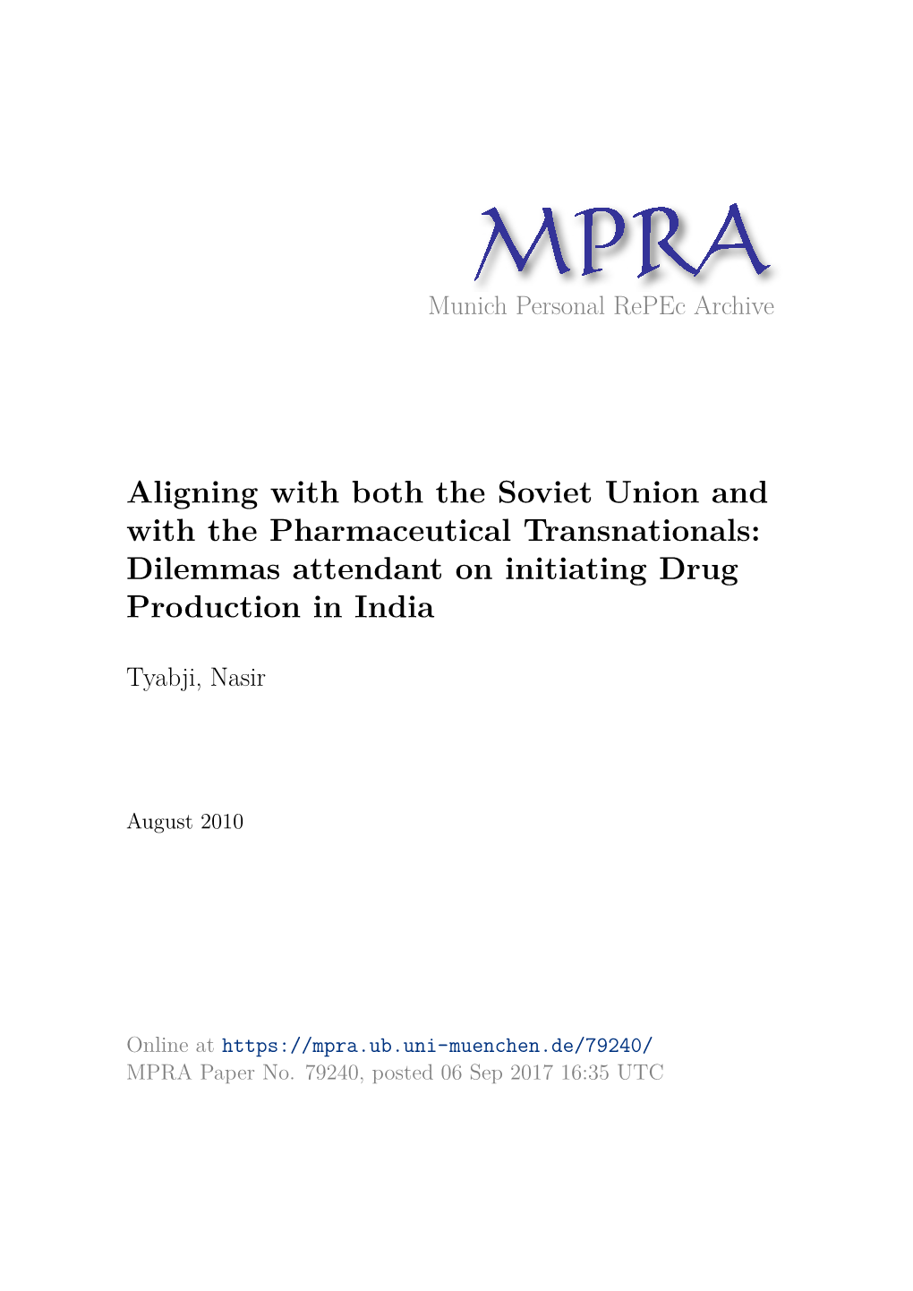 Aligning with Both the Soviet Union and with the Pharmaceutical Transnationals: Dilemmas Attendant on Initiating Drug Production in India
