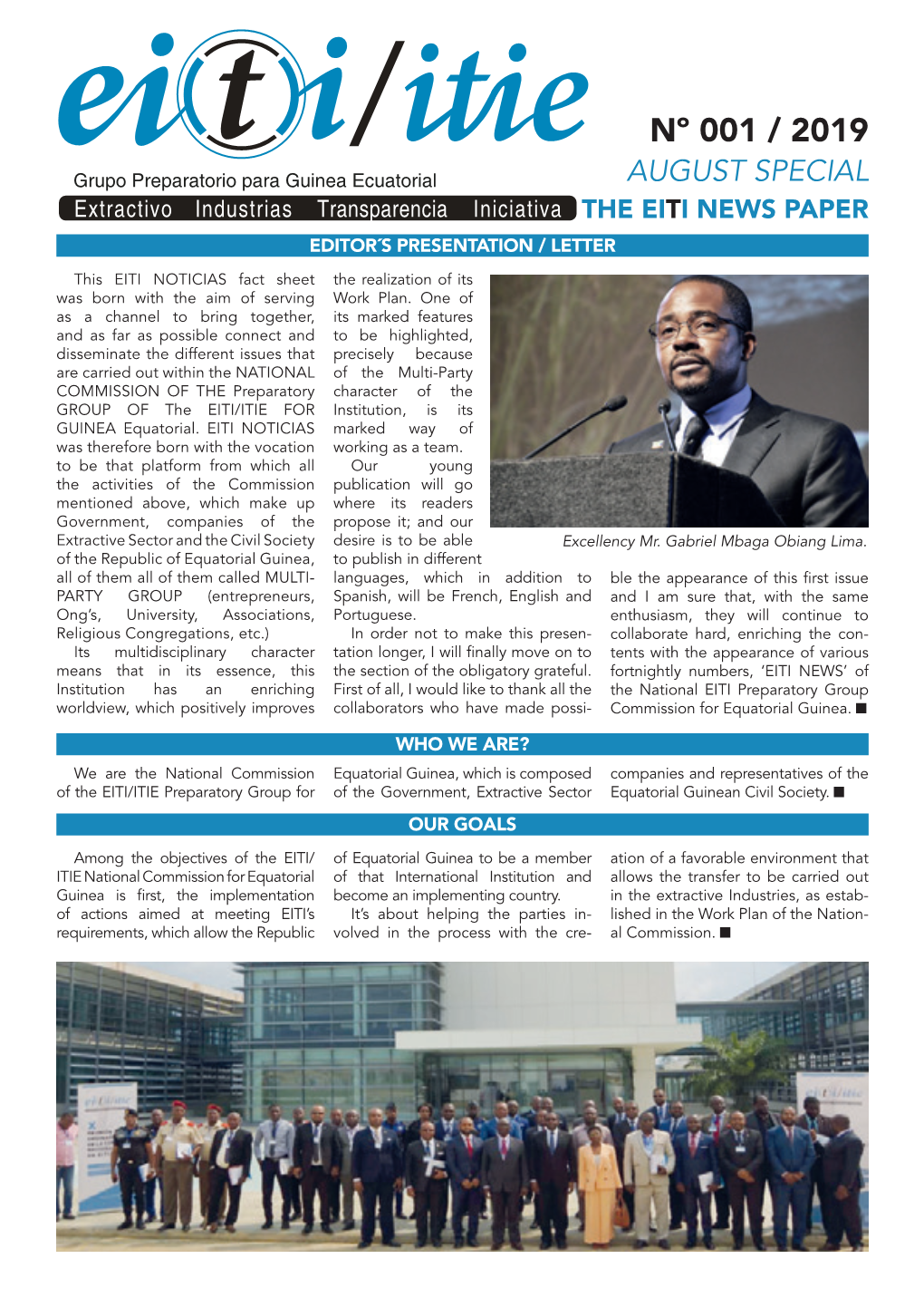EITI NOTICIAS Fact Sheet the Realization of Its Was Born with the Aim of Serving Work Plan