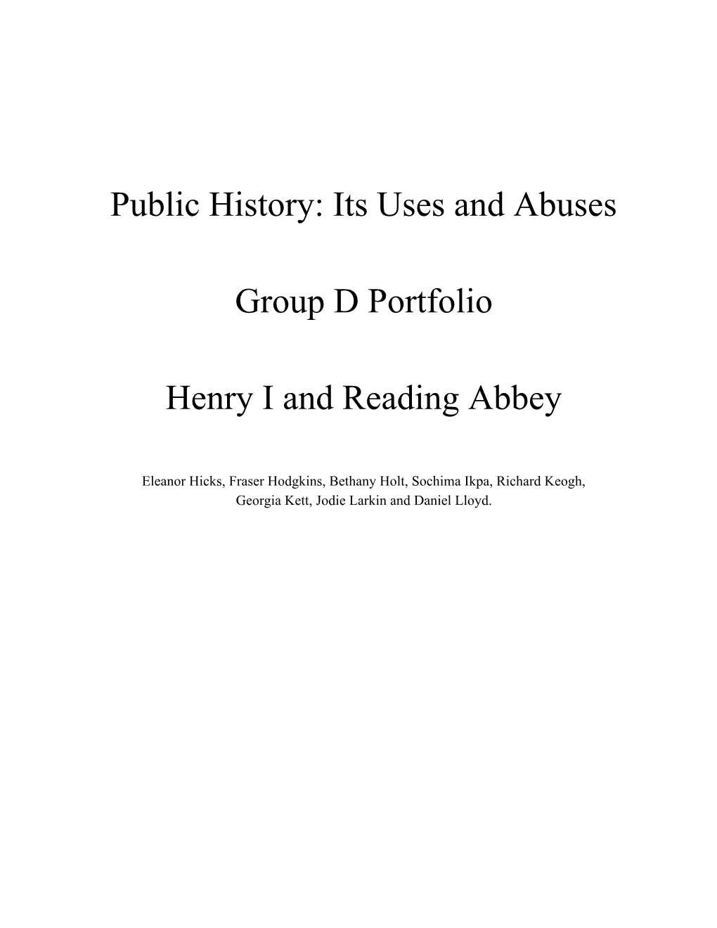 Public History: Its Uses and Abuses Group D Portfolio Henry I And