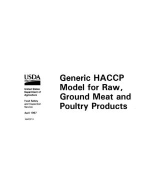 Generic HACCP Model for Raw, Ground Meat and Poultry Products" Or "Generic HACCP Model for Raw, Not Ground Meat and Poultry Products" Models Will Be Most Useful