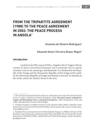 From the Tripartite Agreement (1988) to the Peace Agreement in 2002: the Peace Process in Angola1